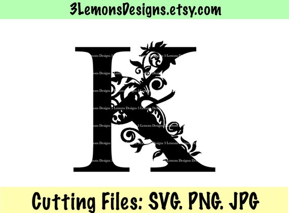Floral K Letter SVG Monogram Last Name Letter Serif Letter | Etsy