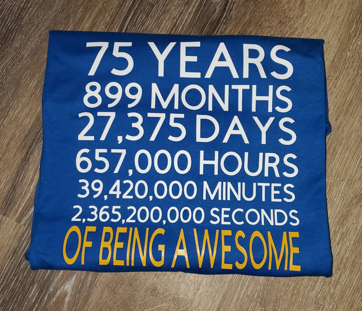 Birthday Tshirt Years Months Days Hours Minutes Seconds Etsy