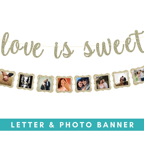 Love is Sweet Banner Sign, Bridal Shower Decor, Bridal Shower Photo Display, Treat Table Decor, Bridal Shower Photo Garland, Dessert Table