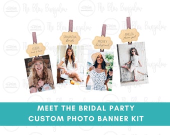 Custom Bridal Party Photo Display Kit, Meet the Wedding Party Banner, Photo Garland for Bridal Shower,  Bridal Party Banner, Photo Banner