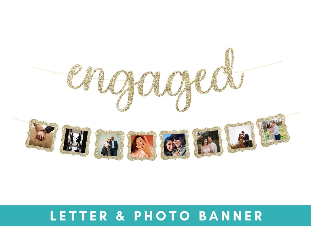 Engaged Banner, Engagement Party Decor, Engagement Party Sign, Photo ...