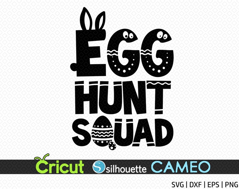 Download Designs For Cricut Egg Hunt Squad Easter Hunt Svg Easter Bunny Svg Egg Hunt Svg Easter Svg Easter Eggs Svg Kids Easter Svg Bunny Svg Clip Art Art Collectibles Shantived Com