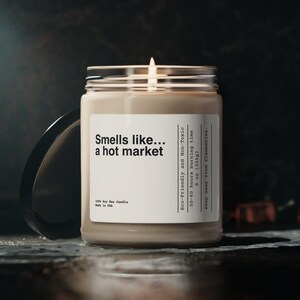 Smells Like A Hot Market Custom Scented Soy Candle, 9oz, Real Estate Agent Gift