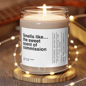 Smells Like The Sweet Scent of Commission Scented Soy Candle, 9oz, Real Estate Agent Gift, Realtor Gift, New Homeowner