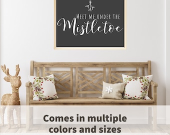 Meet Me Under the Mistletoe Print: Holiday Wall Art (Digital Download)