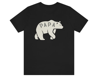 Papa Bear Shirt, New Dad Shirt, Fathers Day Gift, Fathers Day Shirt, Gift for Dad, Papa Shirt