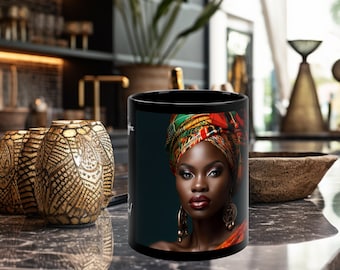 Exquisite Cultural Mug, African Woman - 11oz (Black) Melanin Cup, African American Mug, Coffee Mug, Tea Cup, Drinking Cup, Black Magic