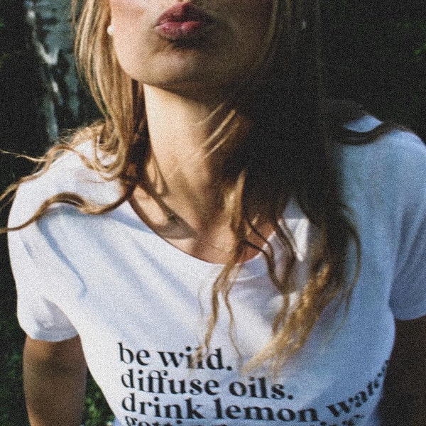 T-Shirt be wild, Hippiegirl, T-Shirt Boho, Freedom, Damenshirt, T-Shirt, Hippie, ätherische Öle, essential oils