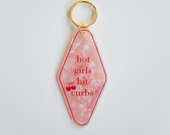 Retro Motel Style Keychain / Vintage / Funny Keychain / BFF Gift "Hot Girls Hit Curbs"