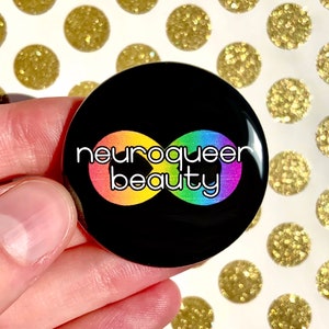 Neuroqueer Beauty Button | Donation Item | Autistic Neurodivergent Disability Pride