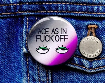 As como en botón de "vete a la mierda" / Orgullo asexual