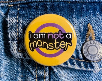 I Am Not A Monster Intersex Pride Button | Spooky Halloween LGBTQ Pun