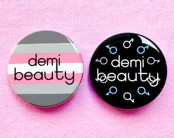 Demi Beauty Button | Demigender Demigirl Demiboy Pride