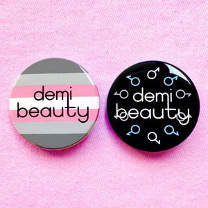 Demi Beauty Button | Demigender Demigirl Demiboy Pride