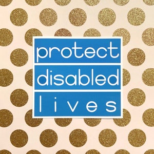 Protect Disabled Lives Sticker | Disability Pride
