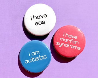 Customizable I Have / I Am Disability Button | Disabled Community