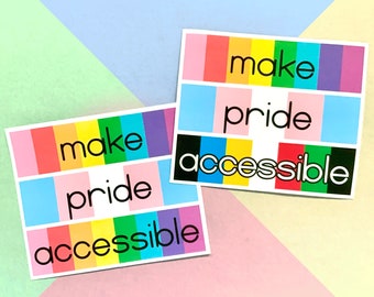 Make Pride Accessible Sticker | LGBTQ Disability Pride