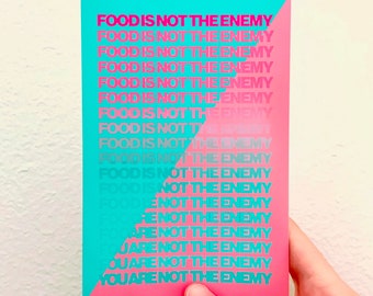 Food Is Not The Enemy You Are Not The Enemy Art Print | Body Positivity Recovery Affirmation