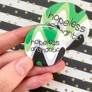 Hopeless Aromantic Button | Aro Pride