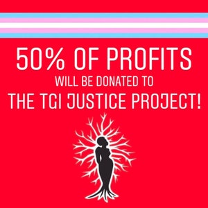 May include: A red background with white text that reads "50% OF PROFITS WILL BE DONATED TO THE TGI JUSTICE PROJECT!"  A black silhouette of a person with a tree growing from their body is in the center of the image.