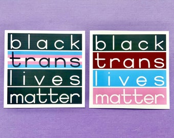 Black Trans Lives Matter Sticker | Donation Item | BLM Transgender Pride