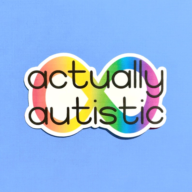 Actually Autistic Sticker | Autism Neurodivergent Disability Pride - Etsy