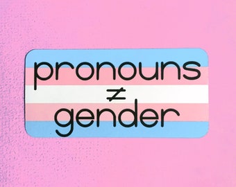 Pronouns Do Not Equal Gender Sticker | Customizable LGBTQ Transgender Pride