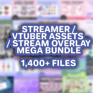 Puede incluir: Un paquete de productos digitales con el texto "STREAMER / VTUBER ASSETS / STREAM OVERLAY MEGA BUNDLE" y "1,400+ FILES" en una pegatina azul y blanca. El fondo presenta imágenes borrosas de arte digital.