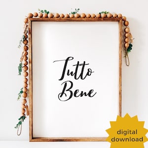 Italien Themen druckbare Kunst Tutto bene italienisches Sprichwort druckbares italienisches Zitat Geschenk für Italien-Liebhaber Minimalist-Wand-Dekor Digitaler Download