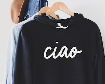 Ciao Sweatshirt Gift For Italy Lover Ciao Hoodie, Minimalist Ciao Sweatshirt Gift For Best Friend,