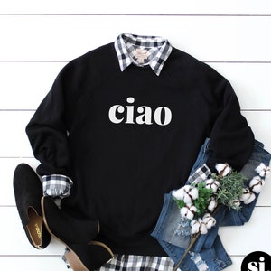 Italy Sweatshirt - Ciao Hoodie - Minimalist Italy Sweatshirt - Gifts for Italy Lovers - Italian sayings shirt Ciao hoodie