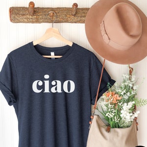 Ciao Shirt Gift for Italy Lover Italian Sayings Graphic Tee, Cute Minimalist Italy Themed Shirt Heather Navy