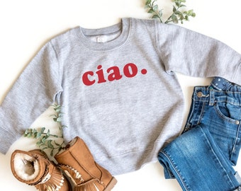 Ciao Toddler Sweatshirt for Italy lover, Italy themed matching family shirt, Gift for Italy lover, Kids Italy sweatshirt