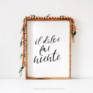 Italy Quote Wall Art Il Dolce Far Niente Art Print Housewarming Gift for Italy Lover, Italian Language Quote Poster Italian Teacher Gift