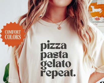 Italian food lover t-shirt, Italy Comfort Colors tee, Pizza Pasta Gelato shirt, Italy vacation shirt, Gift for Italy lover, study abroad tee
