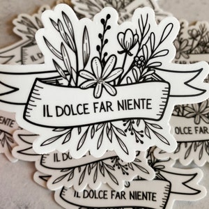 Dolce Far Niente Italy Sticker Gift for Italy Lover, Italy Wedding Favor, Gift for Best Friend, Study Abroad Gift, Travel Agent Gift