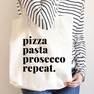 Pizza, Pasta, Prosecco, Repeat Tote bag Italy Lovers gift Foodie Gift Eco Friendly bag image 4