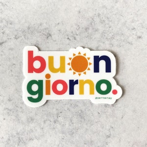 Colorful Italy Buongiorno Sticker, Italian Language Sticker Gift for Italy lover, Study abroad gift, Italy Decal Travel Gift for Best Friend