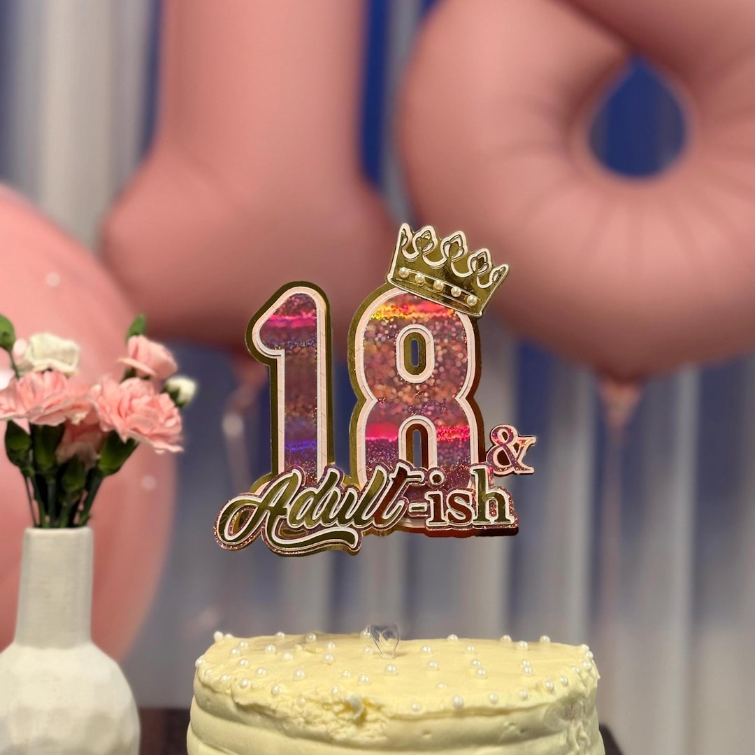 Funny 18th Birthday Cake Topper – Adult-ish Party Theme - Etsy