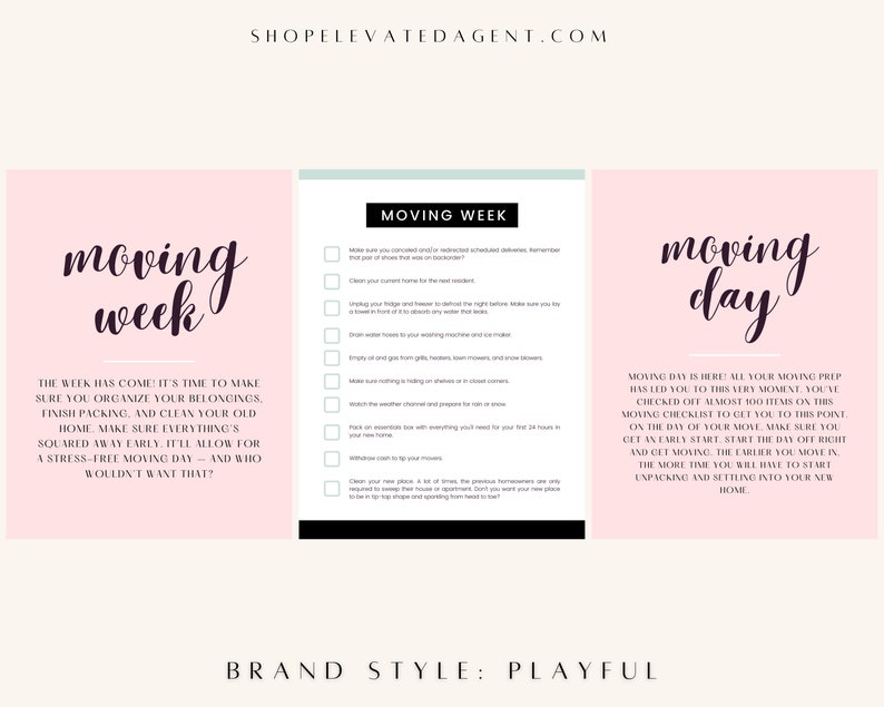 May include: A pink and white checklist for moving week and moving day. The checklist includes tasks such as cleaning your current home, packing essentials, and confirming appointments. The text "Moving Week" and "Moving Day" is written in a playful, handwritten font.