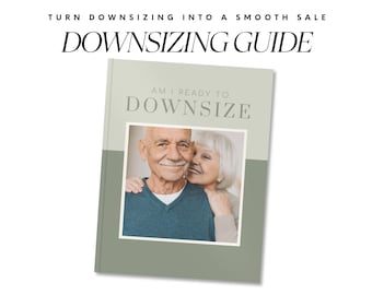 Real Estate Marketing Downsizing Guide Printable Agent Resource Senior Moving Guide Digital Download Retirement Planning Lead Magnet Home