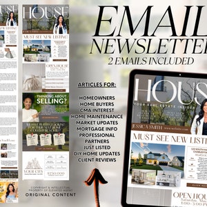 May include: A digital marketing email newsletter template for real estate. The design includes the word "HOUSE" in large font, along with the text "EMAIL NEWSLETTER" and "2 EMAILS INCLUDED". The newsletter includes articles for homeowners, home buyers, and more.