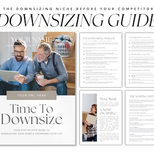 May include: A digital downsizing guide template featuring a cover page with two people looking at a tablet, and four interior pages displaying text headers like The Downsizing Timeline, Move Week, and The Sorting System with step-by-step instructions.