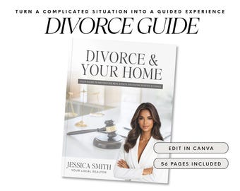 Real Estate Divorce Guide Template, Realtor Marketing, Selling Your Home in Divorce (Canva)