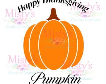 Thanksgiving SVG, Happy Thanksgiving SVG, Digital cut file, Thanksgiving clipart, instant download, Thanksgiving, Pumpkin