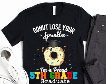 5th Grade Graduation T-Shirt - Graduation 2026 Shirt - Funny Fifth Grade Graduate Donut Tee Elementary School Last Day of School Boys Girls