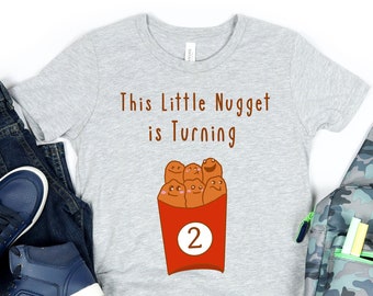 This LIttle Nugget is Turning 2 Shirt - Chicken Nugget Birthday T-Shirt - 2nd Birthday Shirt - TShirt for 2 Year Old Girl, Boy - Funny Quote