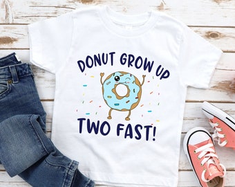 Donut Grow Up Two Fast T-Shirt - Funny 2nd Birthday Quote Shirt - Boys Blue Donut Themed Birthday Party - 2 Year Old Boy Birthday Outfit