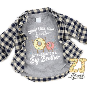 Ich werde ein großer Bruder sein Shirt - Schwangerschaftsankündigung Baby oder Geschlecht offenbaren Zitat T-Shirt - lustiges Donutzitat Geschenk für großen Bro