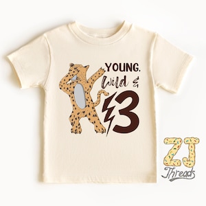 Young Wild and 3 Shirt - Cheetah Funny 3rd Birthday T-Shirt - Third Birthday Toddler Outfit Boys or Girls Safari Theme Party Three Years Old